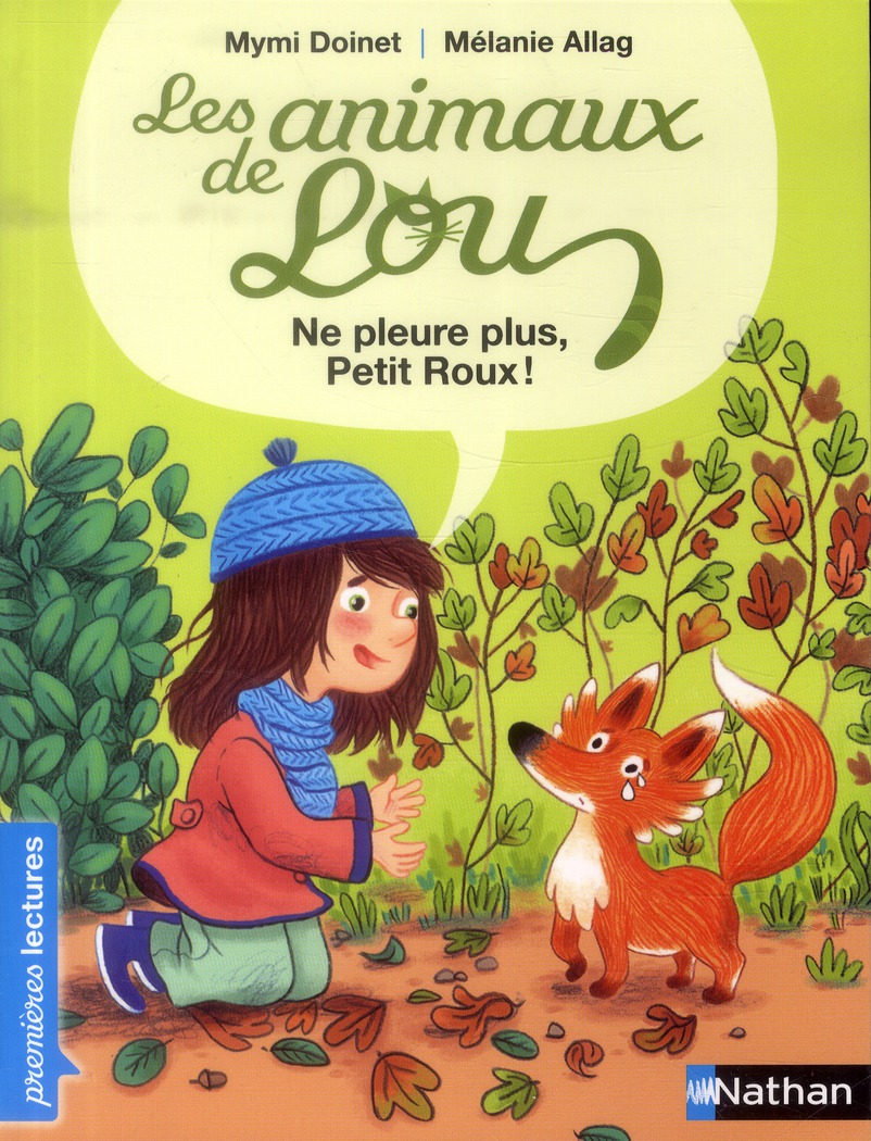 LES ANIMAUX DE LOU: NE PLEURE PLUS, PETIT ROUX