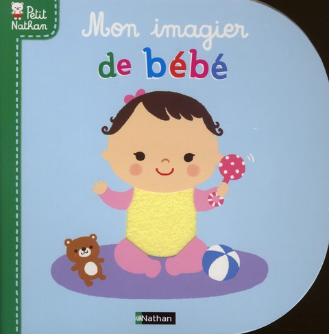 MON IMAGIER DE BEBE - PETIT NATHAN - LES LIVRES DES BEBES