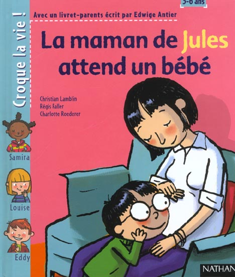 LA MAMAN DE JULES ATTEND UN BEBE
