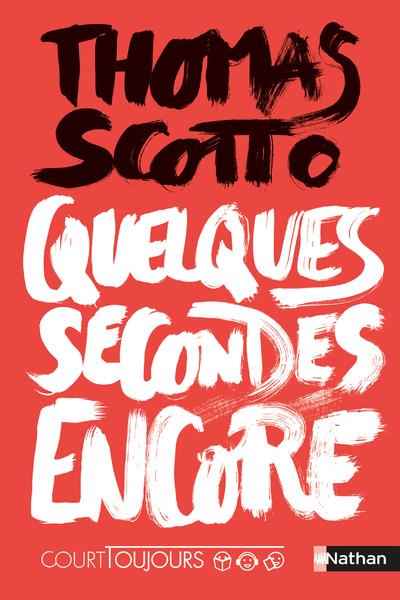 COURT TOUJOURS - QUELQUES SECONDES ENCORE