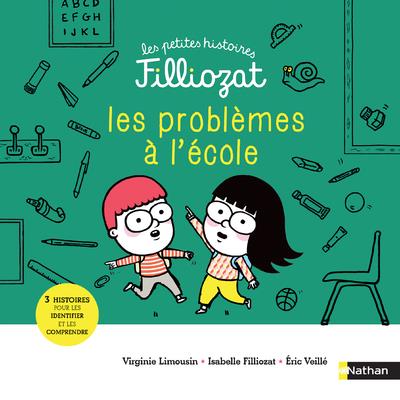 LES PETITES HISTOIRES FILLIOZAT - TOME 6 PROBLEMES A L'ECOLE ! - VOL06