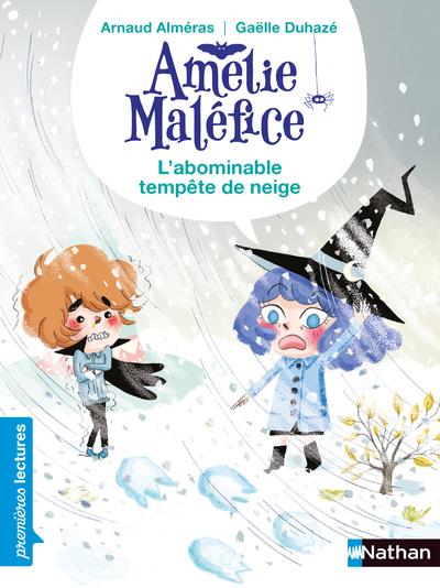 AMELIE MALEFICE - L'ABOMINABLE TEMPETE DE NEIGE