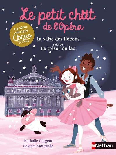 LE PETIT CHAT DE L'OPERA : LA VALSE DES FLOCONS SUIVI DE LE TRESOR DU LAC