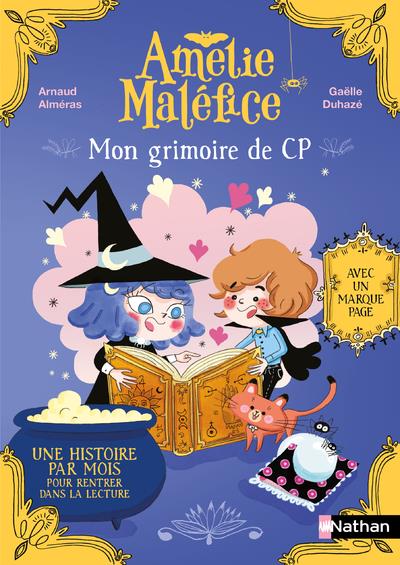 AMELIE MALEFICE : MON GRIMOIRE DE CP