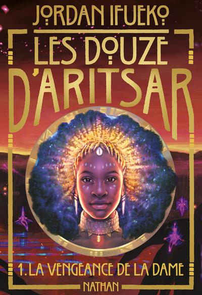 LES DOUZE D'ARITSAR T1 : LA VENGEANCE DE LA DAME