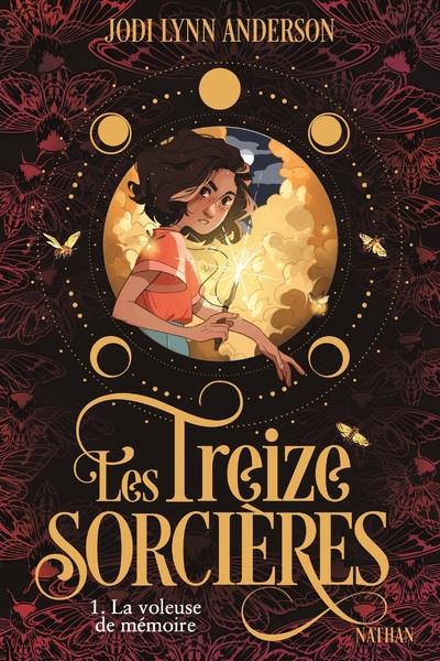 LES TREIZE SORCIERES, T1 : LA VOLEUSE DE MEMOIRE