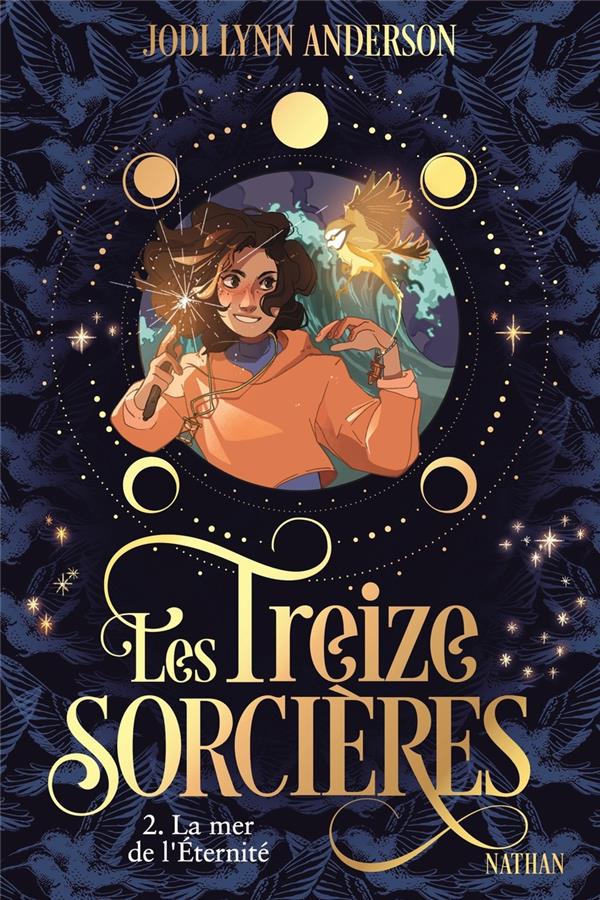 LES TREIZE SORCIERES, T2 : LA MER DE L'ETERNITE