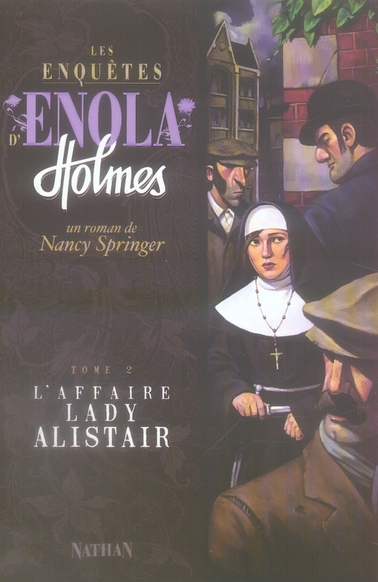 LES ENQUETES D'ENOLA HOLMES T02 L'AFFAIRE LADY ALLISTAIR - VOL02