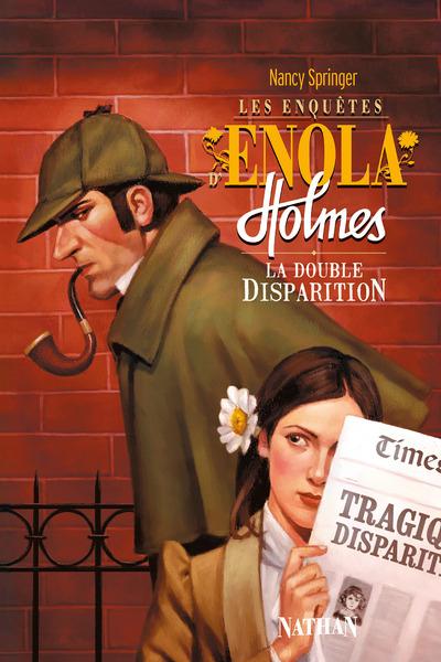 LES ENQUETES D'ENOLA HOLMES 1: LA DOUBLE DISPARITION - VOL01