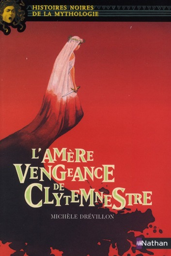 L'AMERE VENGEANCE DE CLYTEMNESTRE - VOL21