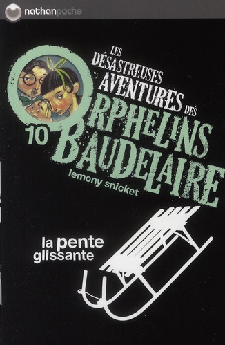 AVENT ORPHELINS BAUDELAIRE T10 PENTE GLIS - VOLUME 10
