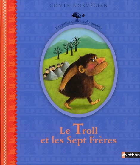 LE TROLL ET LES SEPT FRERES