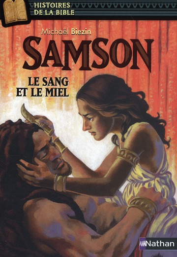 SAMSON - LE SANG ET LE MIEL