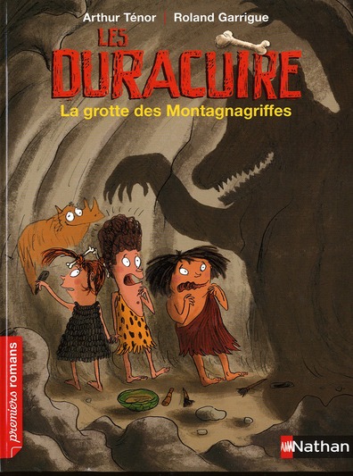 LES DURACUIRE: LA GROTTE DES MONTAGNAGRIFFES