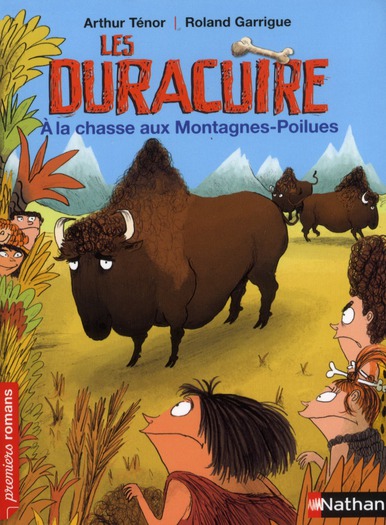 LES DURACUIRE: A LA CHASSE AUX MONTAGNES-POILUES