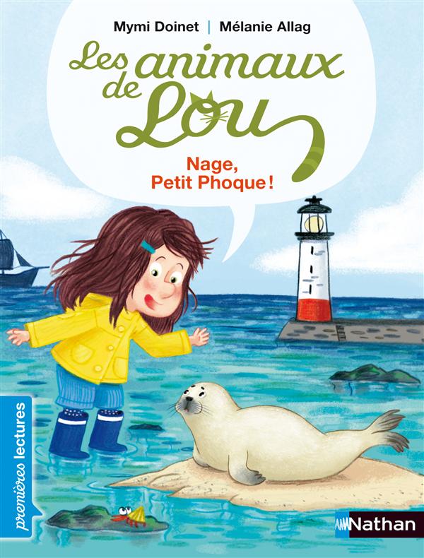 LES ANIMAUX DE LOU: NAGE, PETIT PHOQUE !