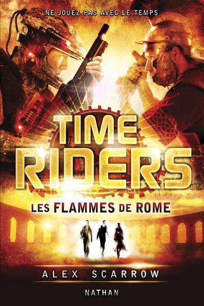 TIME RIDERS 5: LES FLAMMES DE ROME - VOL05