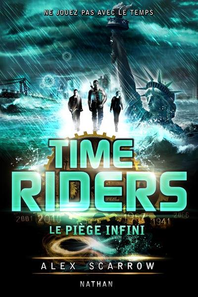 TIME RIDERS 9: LE PIEGE INFINI - VOL09