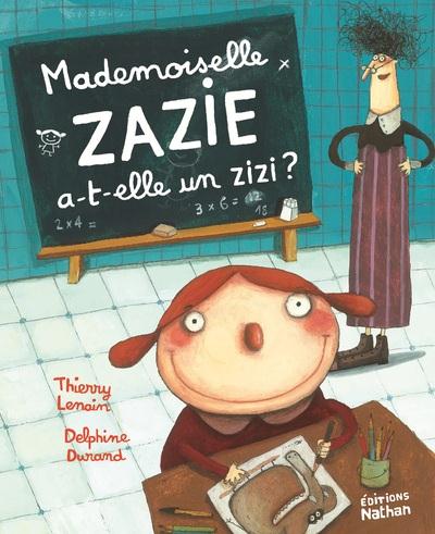 MADEMOISELLE ZAZIE A-T-ELLE UN ZIZI ?