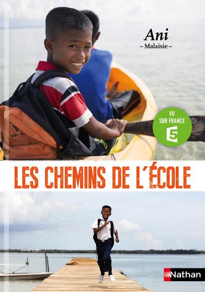 LES CHEMINS DE L'ECOLE: ANI - MALAISIE