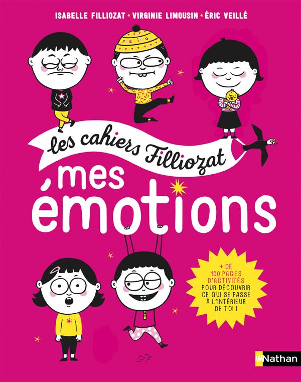 LES CAHIERS FILLIOZAT:MES EMOTIONS