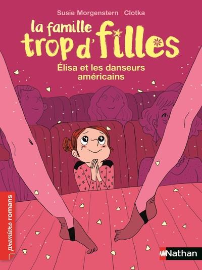 LA FAMILLE TROP D'FILLES : ELISA ET LES DANSEURS AMERICAINS