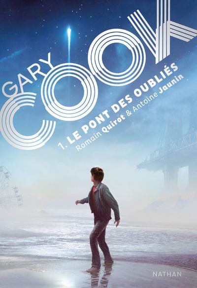 GARY COOK - TOME 1 LE PONT DES OUBLIES - VOL01