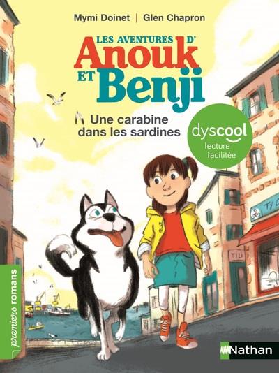 LES AVENTURES D'ANOUK ET BENJI : UNE CARABINE DANS LES SARDINES ! - DYSCOOL