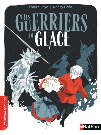 LES GUERRIERS DE GLACE