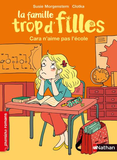 LA FAMILLE TROP D'FILLES - CARA N'AIME PAS L'ECOLE