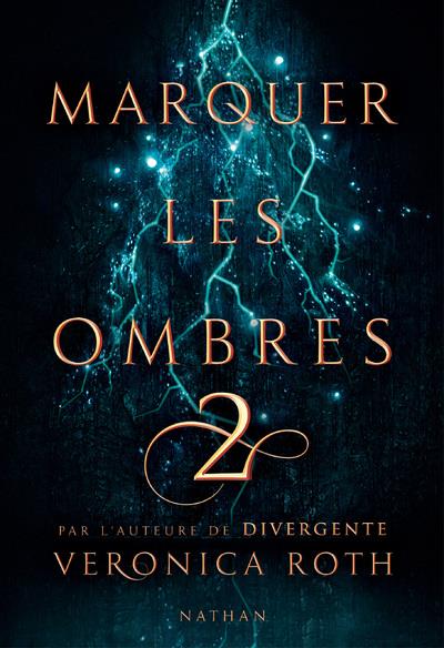 MARQUER LES OMBRES - TOME 2 - VOL02