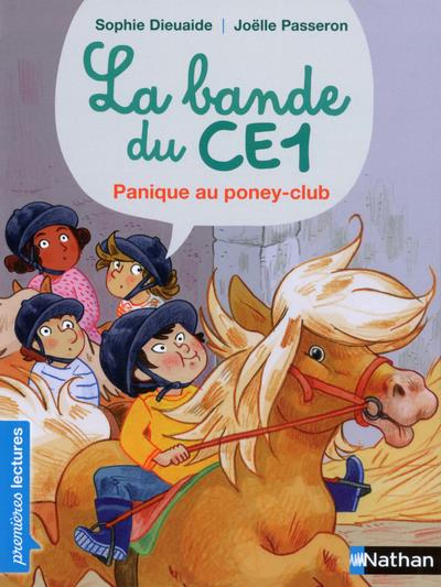 LA BANDE DU CE1 : PANIQUE AU PONEY-CLUB