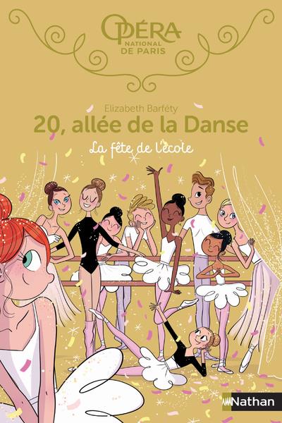 20 ALLEE DE LA DANSE - 20, ALLEE DE LA DANSE - TOME 15 LA FETE A L'ECOLE