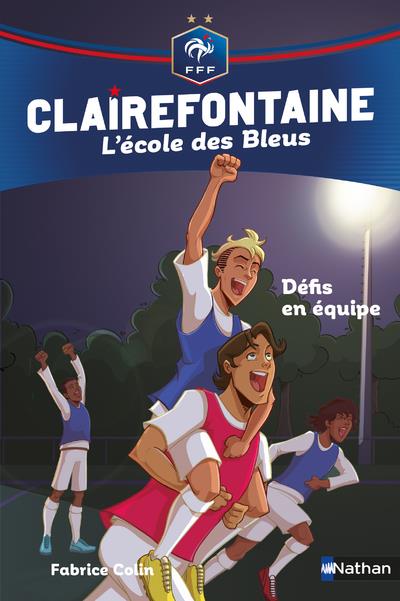 CLAIREFONTAINE ECOLE DES BLEUS FFF 4 - DEFIS EN EQUIPE - VOL04