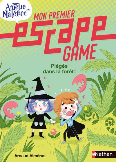 MON PREMIER ESCAPE GAME - AMELIE MALEFICE : PIEGEES DANS LA FORET !