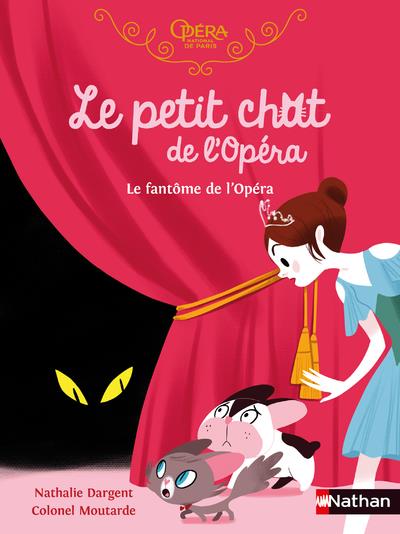 LE PETIT CHAT DE L'OPERA : LE FANTOME DE L'OPERA