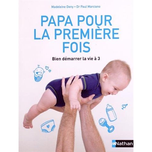 PAPA POUR LA PREMIERE FOIS