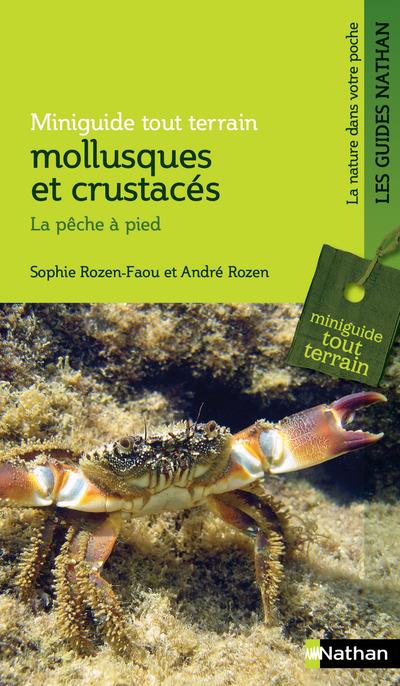 MINIGUIDE TOUT TERRAIN : MOLLUSQUES ET CRUSTACES - LA PECHE A PIED