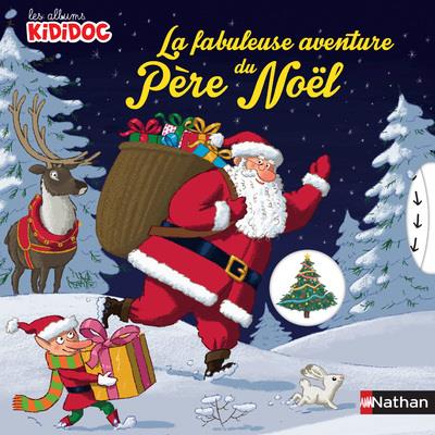 LA FABULEUSE AVENTURE DU PERE NOEL