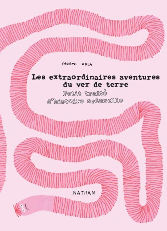 LES EXTRAORDINAIRES AVENTURES DU VER DE TERRE