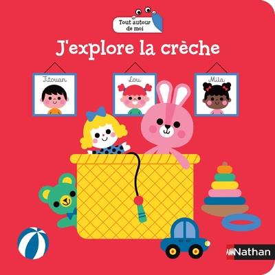 J'EXPLORE LA CRECHE