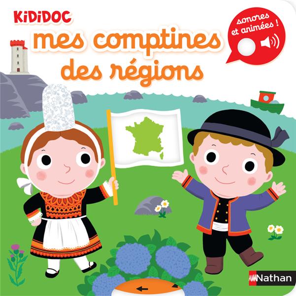 MES COMPTINES DES REGIONS - KIDIDOC SONORES ET ANIMEES