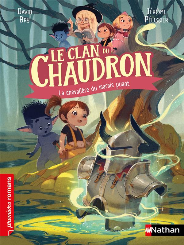 LE CLAN DU CHAUDRON : LA CHEVALIERE DES MARAIS PUANTS