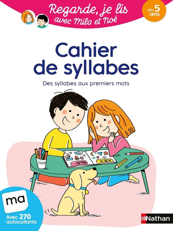 CAHIER DE SYLLABES - REGARDE, JE LIS !