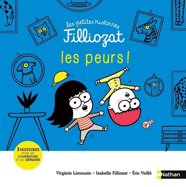 LES PETITES HISTOIRES FILLIOZAT : LES PEURS !