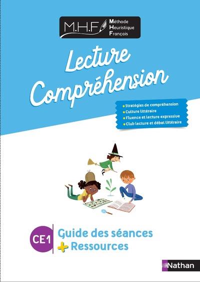 MHF - LECTURE-COMPREHENSION CE1 - GUIDE DES SEANCES + RESSOURCES