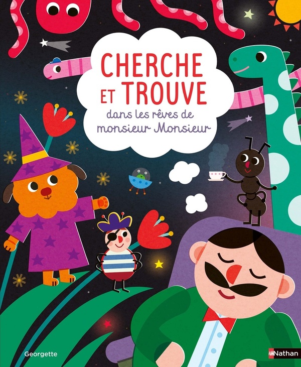 CHERCHE ET TROUVE DANS LES REVES DE MONSIEUR MONSIEUR