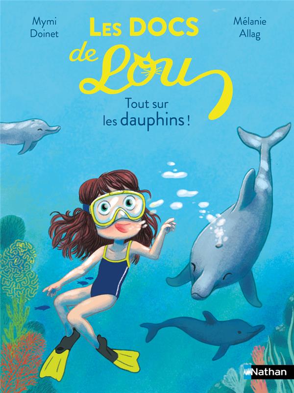 LES DOCS DE LOU - TOUT SUR LES DAUPHINS !