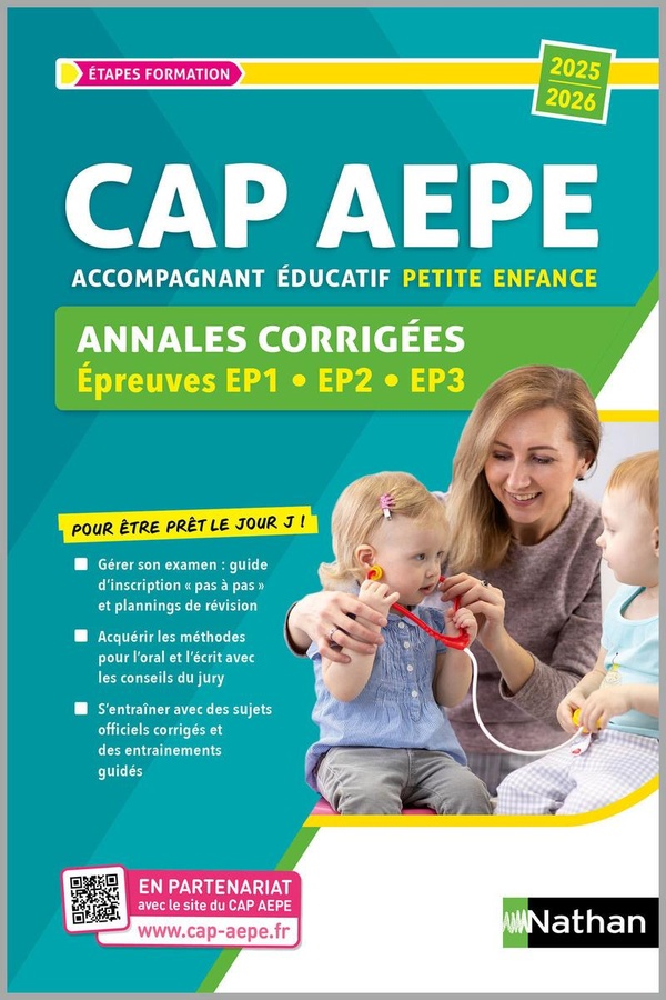 CAP ACCOMPAGNANT EDUCATIF PETITE ENFANCE (AEPE) ANNALES CORRIGEES EP 1 - EP 2 - EP3 2025-2026