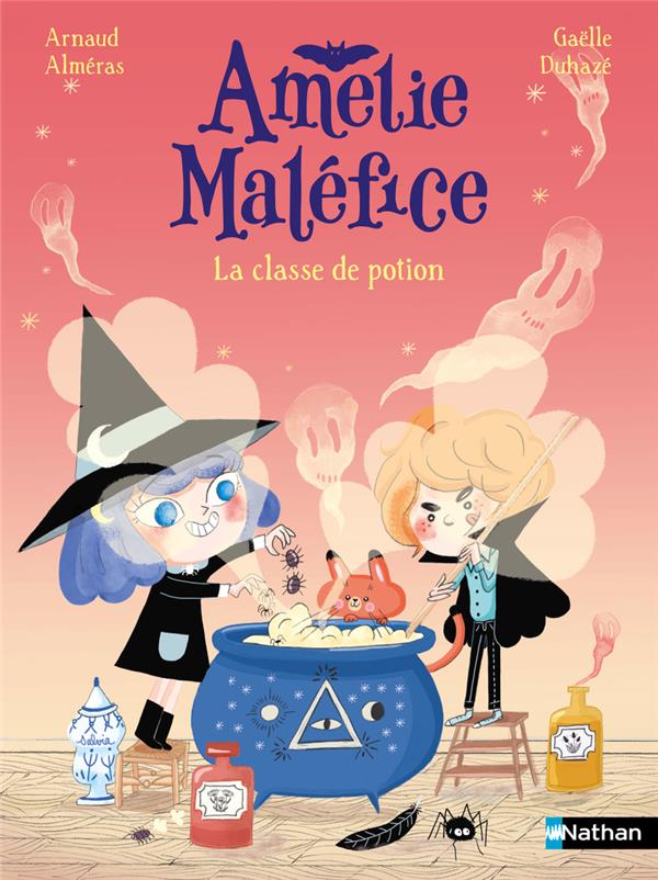 AMELIE MALEFICE : LA CLASSE DE POTIONS